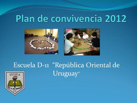 Escuela D-11 “República Oriental de Uruguay”