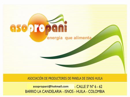 Energía que alimenta asopropani@hotmail.com.