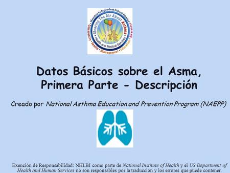 Datos Básicos sobre el Asma, Primera Parte - Descripción