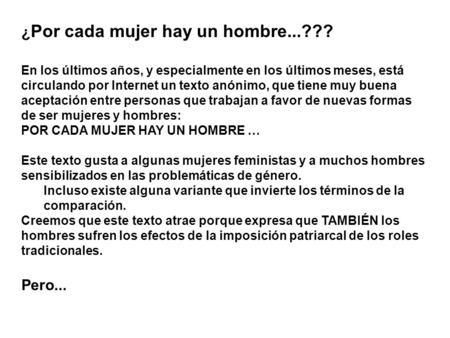 ¿Por cada mujer hay un hombre...???