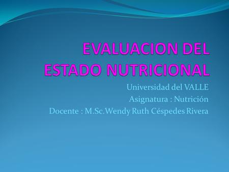EVALUACION DEL ESTADO NUTRICIONAL