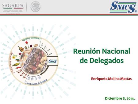 1 Reunión Nacional de Delegados Diciembre 8, 2014. Enriqueta Molina Macías.