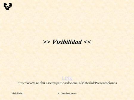 >> Visibilidad <<