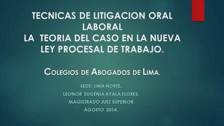 Leonor Eugenia Ayala Flores. Magistrado juez superior