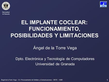 EL IMPLANTE COCLEAR: FUNCIONAMIENTO, POSIBILIDADES Y LIMITACIONES