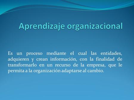 Aprendizaje organizacional