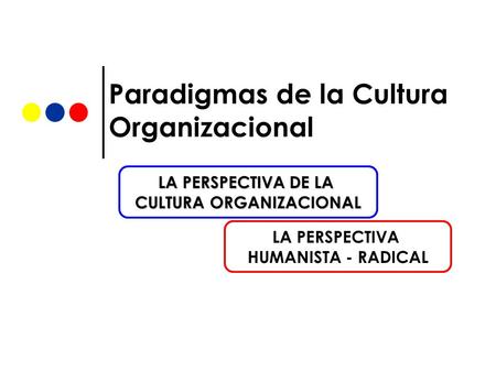 Paradigmas de la Cultura Organizacional
