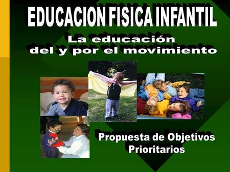 EDUCACION FISICA INFANTIL Propuesta de Objetivos