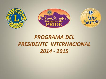 PROGRAMA DEL PRESIDENTE INTERNACIONAL 2014 - 2015.