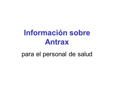 Información sobre Antrax