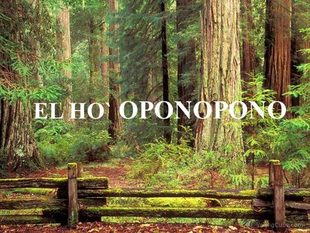 EL HO` OPONOPONO.