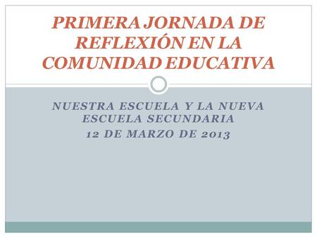 PRIMERA JORNADA DE REFLEXIÓN EN LA COMUNIDAD EDUCATIVA
