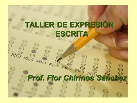 TALLER DE EXPRESIÓN ESCRITA