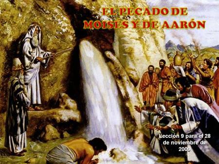 EL PECADO DE MOISÉS Y DE AARÓN