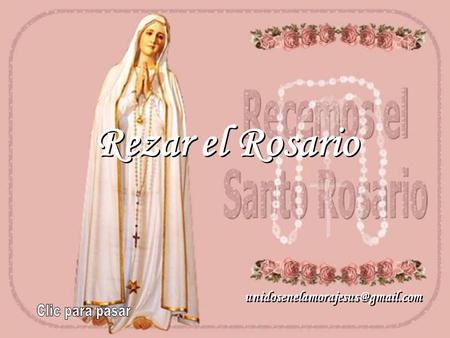 Rezar el Rosario Rezar el Rosario