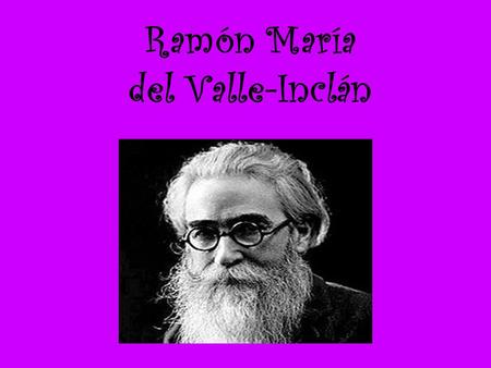 Ramón María del Valle-Inclán
