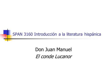 SPAN 3160 Introducción a la literatura hispánica