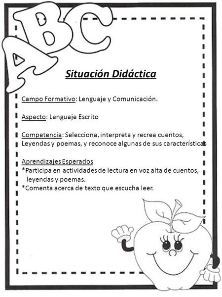Situación Didáctica Campo Formativo: Lenguaje y Comunicación.