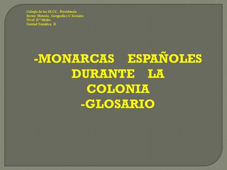 -MONARCAS ESPAÑOLES DURANTE LA