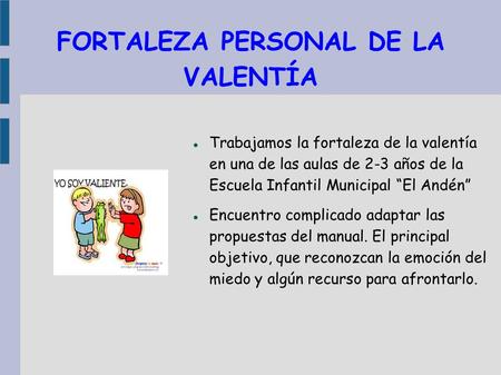 FORTALEZA PERSONAL DE LA VALENTÍA