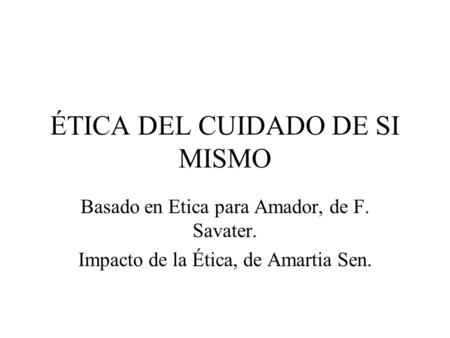 ÉTICA DEL CUIDADO DE SI MISMO