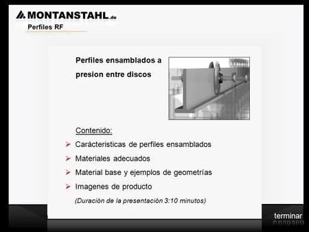 Laser - Profile Warmwalzwerk Perfiles ensamblados a presion entre discos Contenido:  Carácteristicas de perfiles ensamblados  Materiales adecuados 