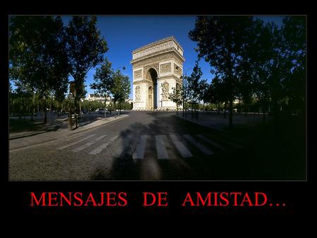 MENSAJES DE AMISTAD….