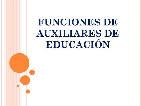FUNCIONES DE AUXILIARES DE EDUCACIÓN
