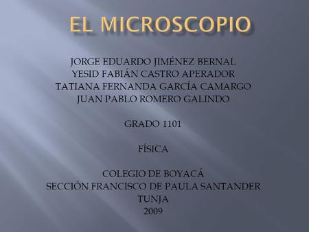 EL MICROSCOPIO JORGE EDUARDO JIMÉNEZ BERNAL