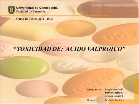 “TOXICIDAD DE: ACIDO VALPROICO”