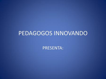 PEDAGOGOS INNOVANDO PRESENTA:. ALL YOU NEED IS RADIO CON: Cesar Enrique Verónica Jessica Yessenia Stephannie Actuacion especial de: John Lennon.