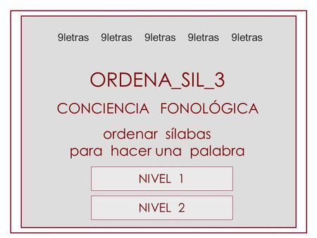 ORDENA_SIL_3 CONCIENCIA FONOLÓGICA