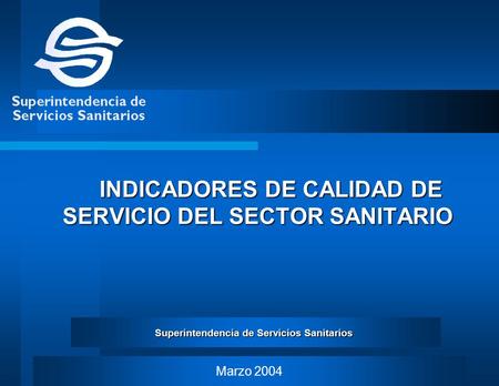 INDICADORES DE CALIDAD DE SERVICIO DEL SECTOR SANITARIO