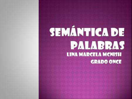 Lina marcela McNISH Grado once