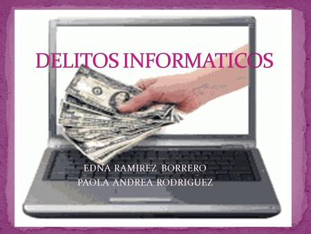 EDNA RAMIREZ BORRERO PAOLA ANDREA RODRIGUEZ