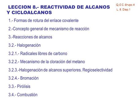 LECCION 8.- REACTIVIDAD DE ALCANOS Y CICLOALCANOS