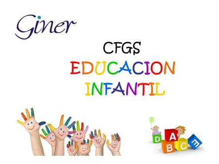 CFGS EDUCACION INFANTIL. MIENTRAS ESTUDIAS CON NOSOTROS PODRÁS …