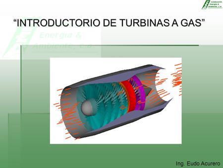 “Las Turbinas a Gas y su Tecnología”