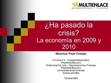 ¿Ha pasado la crisis? La economía en 2009 y 2010