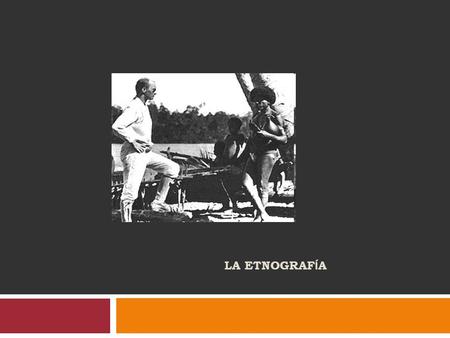 LA ETNOGRAF Í A. Esquema 1. ¿ Qu é es la etnograf í a? 2. Rasgos de la etnograf í a 3. Procedimientos de la etnograf í a:  La Observaci ó n participante.