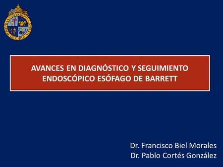 AVANCES EN DIAGNÓSTICO Y SEGUIMIENTO ENDOSCÓPICO ESÓFAGO DE BARRETT