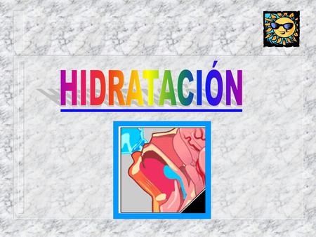 HIDRATACIÓN.