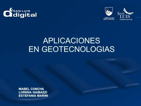 APLICACIONES EN GEOTECNOLOGIAS