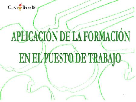 1. 2 AÑO 1 Curso Acogida AÑO 2 Curso Productos Financieros AÑO 3 CAAF (Curso avanzado de actividad financiera) PRODUCTOS VENTAS FISCALIDAD COMPETENCIA.