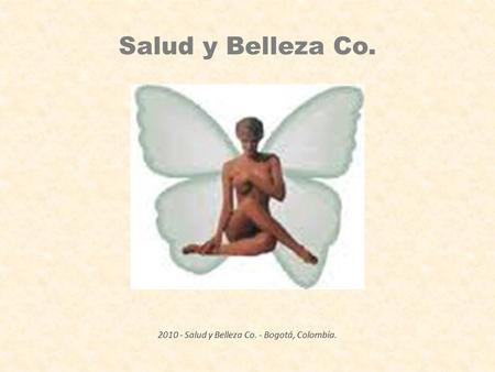 Salud y Belleza Co. 2010 - Salud y Belleza Co. - Bogotá, Colombia.