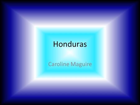 Honduras Caroline Maguire. Historia Honduras fue de las Mayas, y el capital del imperio Maya fue en Copán, Honduras. La tierra de Honduras tambien fue.