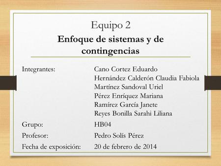 Enfoque de sistemas y de contingencias