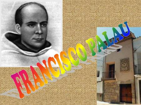 Nace en Aitona (Lleida), el 29 de diciembre de 1811. Ingresa en el seminario de Lérida. Profesa el año 1833 como carmelita descalzo. En 1835 incendian.