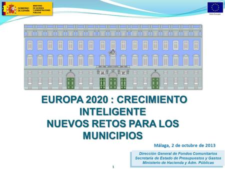 EUROPA 2020 : CRECIMIENTO INTELIGENTE NUEVOS RETOS PARA LOS MUNICIPIOS