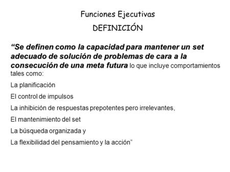 Funciones Ejecutivas DEFINICIÓN